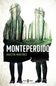 NOVELA MONTE PERDIDO AGUSTIN MARTINEZ