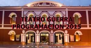 TEATRO GUERRA PROGRAMACION ESPECTACULOS OTOÑO INVIERNO 2015