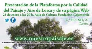 Presentación de la Plataforma por la Calidad del Paisaje y Aire de Lorca