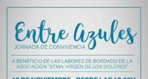 El Paso Azul celebrará una jornada de convivencia este sábado en El Consejero a beneficio de las labores de bordado de la Asociación de la Santísima Virgen de los Dolores. –