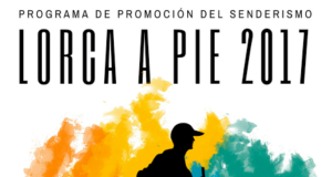 »Lorca a pie» propone este año 2 rutas por la costa y las tierras altas, senderismo urbano nocturno y un recorrido familiar para conocer el río Luchena.