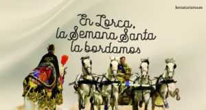SEMANA SANTA DE LORCA – UNA PASION DIFERENTE