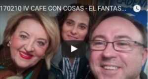 20170210 IV CAFE CON COSAS – EL FANTASMA DEL PALACIO GUEVARA, LA AVENIDA Y RESIDENCIAL SAN MATEO.