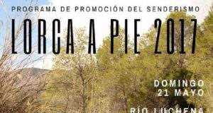 El río Luchena será el escenario de la nueva sesión del programa »Lorca a pie» que tendrá lugar el próximo domingo 21 de mayo y que se destinará especialmente a las familias .