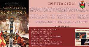 PRESENTACIÓN Y ESPECTÁCULO DE «EL ABISMO EN LA FRONTERA» EN EL CASTILLO DE TERREROS