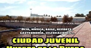 PROPUESTA DE CREACIÓN DE LA CIUDAD JUVENIL O ÁREA DE OCIO DEL MENOR EN EL HUERTO DE LA RUEDA y ADAPTACIÓN DEL MERCADO DEL SOL PARA USO DE JÓVENES MAYORES DE 18