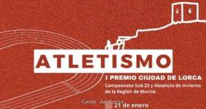 El sábado 21, nace el Premio Ciudad de Lorca de atletismo y acoge la final de la Copa Presidente de fútbol sala