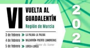 La VI Vuelta Ciclista al Guadalentín-Región de Murcia tendrá lugar del 3 al 5 de febrero y los participantes recorrerán 380 kilómetros desde Cartagena a Lorca