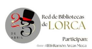 La Red Municipal de Bibliotecas de Lorca organiza más de medio centenar de actividades para conmemorar el Día Internacional del Libro