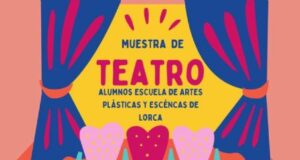 El auditorio Margarita Lozano acoge una nueva edición de la Muestra de Teatro de la Escuela de Artes Plásticas y Escénicas de Lorca