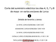 Corte del suministro eléctrico los días 4, 5, 7 y 8 de mayo en varios enclaves de Lorca corte del suministro eléctrico los días 4, 5, 7 y 8 de mayo en varios enclaves de lorca