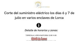 Corte del suministro eléctrico los días 6 y 7 de julio en varios enclaves de Lorca iCorte del suministro eléctrico los días 6 y 7 de julio en varios enclaves de Lorca
