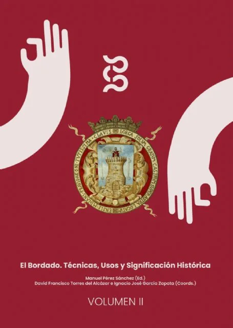 publican una obra de 852 páginas que reivindica el bordado como disciplina científica, con lorca como gran protagonista3